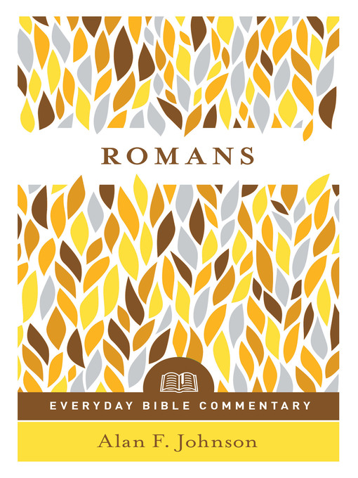 Title details for Romans (Everyday Bible Commentary Series) by Alan F Johnson - Available